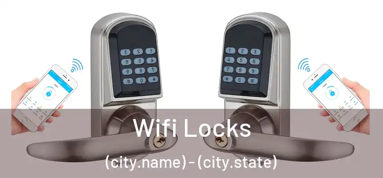  Wifi Locks (city.name) - (city.state)